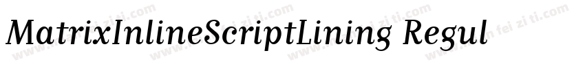 MatrixInlineScriptLining Regular字体转换